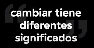 cambiar-tiene-muchos-singificados-529x273